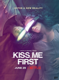 voir serie Kiss Me First saison 1