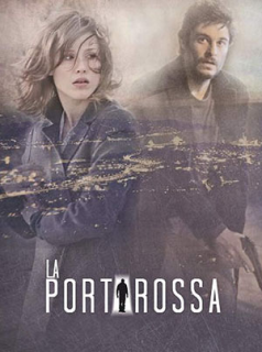 voir serie La Porta Rossa en streaming