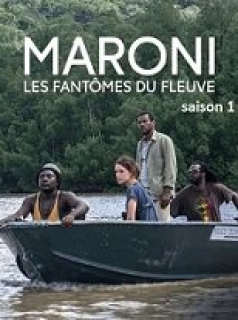 voir serie Maroni, les fantômes du fleuve en streaming