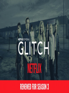 voir serie Glitch saison 3