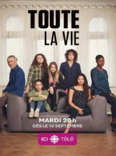 voir serie Toute la vie en streaming