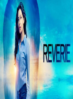 voir serie Reverie saison 1