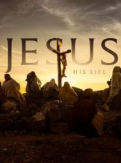 voir Jesus: His Life Saison 1 en streaming 