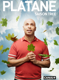 voir serie Platane saison 3