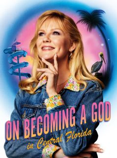 voir serie On Becoming A God In Central Florida saison 1