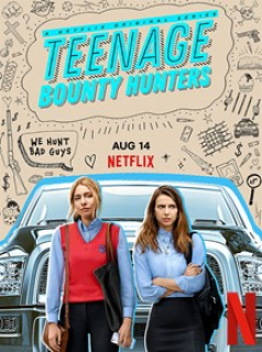 voir serie Teenage Bounty Hunters en streaming