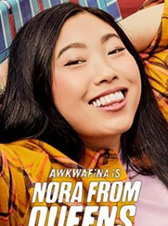 voir serie Awkwafina Is Nora from Queens saison 1