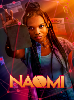 voir serie Naomi en streaming