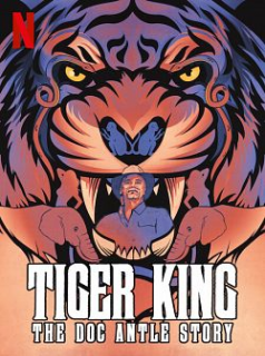 voir serie Tiger King : Le cas Doc Antle saison 1